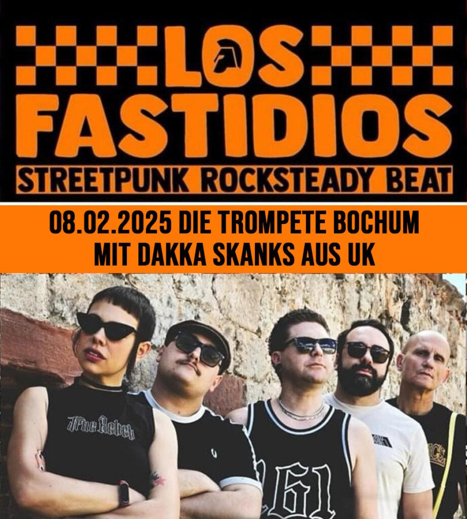 LOS FASTIDIOS & DAKKA SKANKS - Bochum